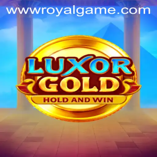 LuxorGold: The RoyalGame Experience
