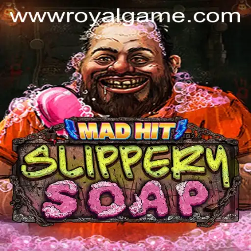 MadHitSlipperySoap: A RoyalGame Experience