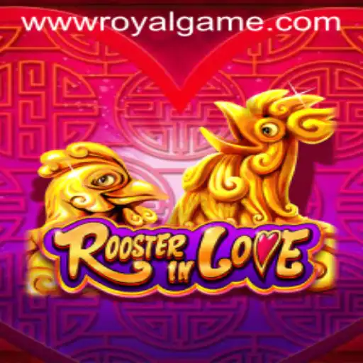 Exploring RoosterInLove: A RoyalGame Adventure